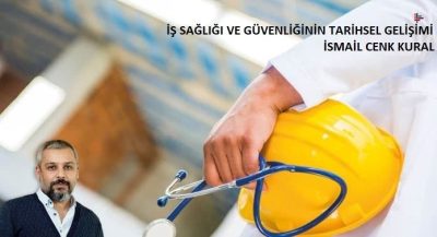 İş Sağlığı Ve Güvenliğinin Tarihsel Gelişimi