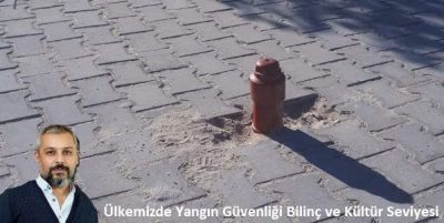 Ülkemizde Yangın Güvenliği Bilinç ve Kültür Seviyesi